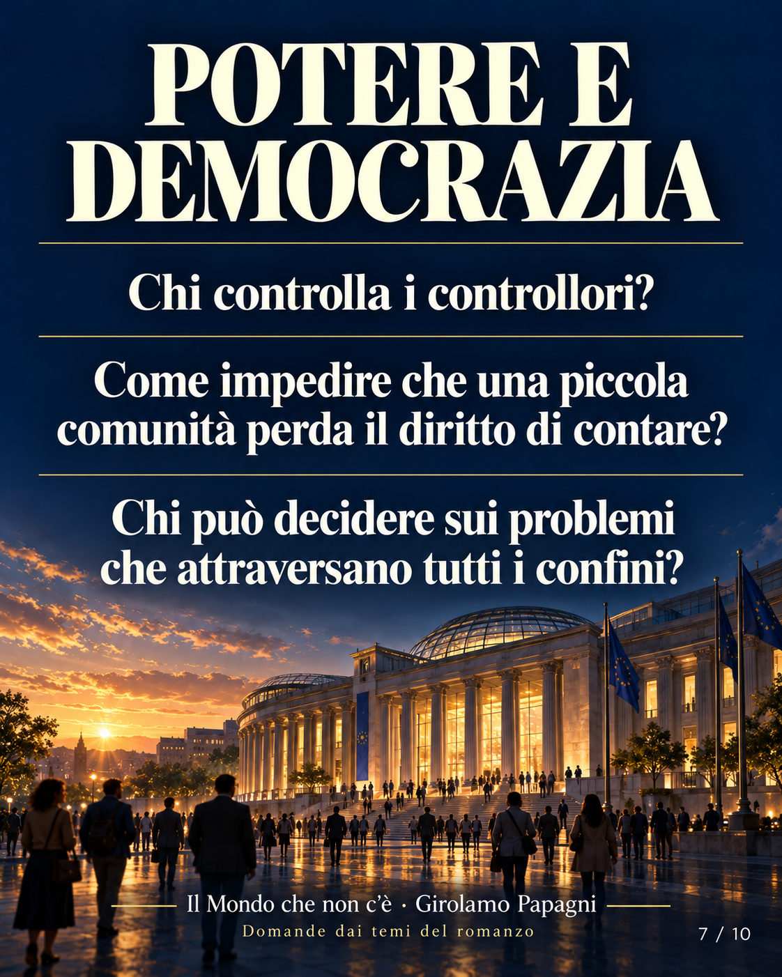 POTERE E DEMOCRAZIA. Chi controlla i controllori?. Come impedire che una piccola comunità perda il diritto di contare?. Chi può decidere sui problemi che attraversano tutti i confini?